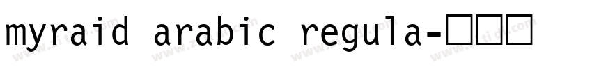 myraid arabic regula字体转换